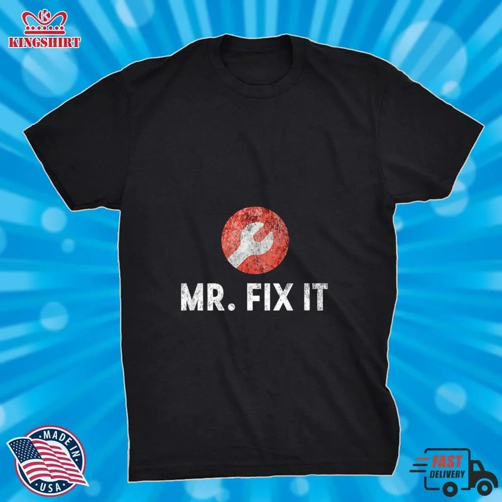 Mr Fix It Funny Plumber Gift For Dad T Shirt Size up S to 4XL Trending