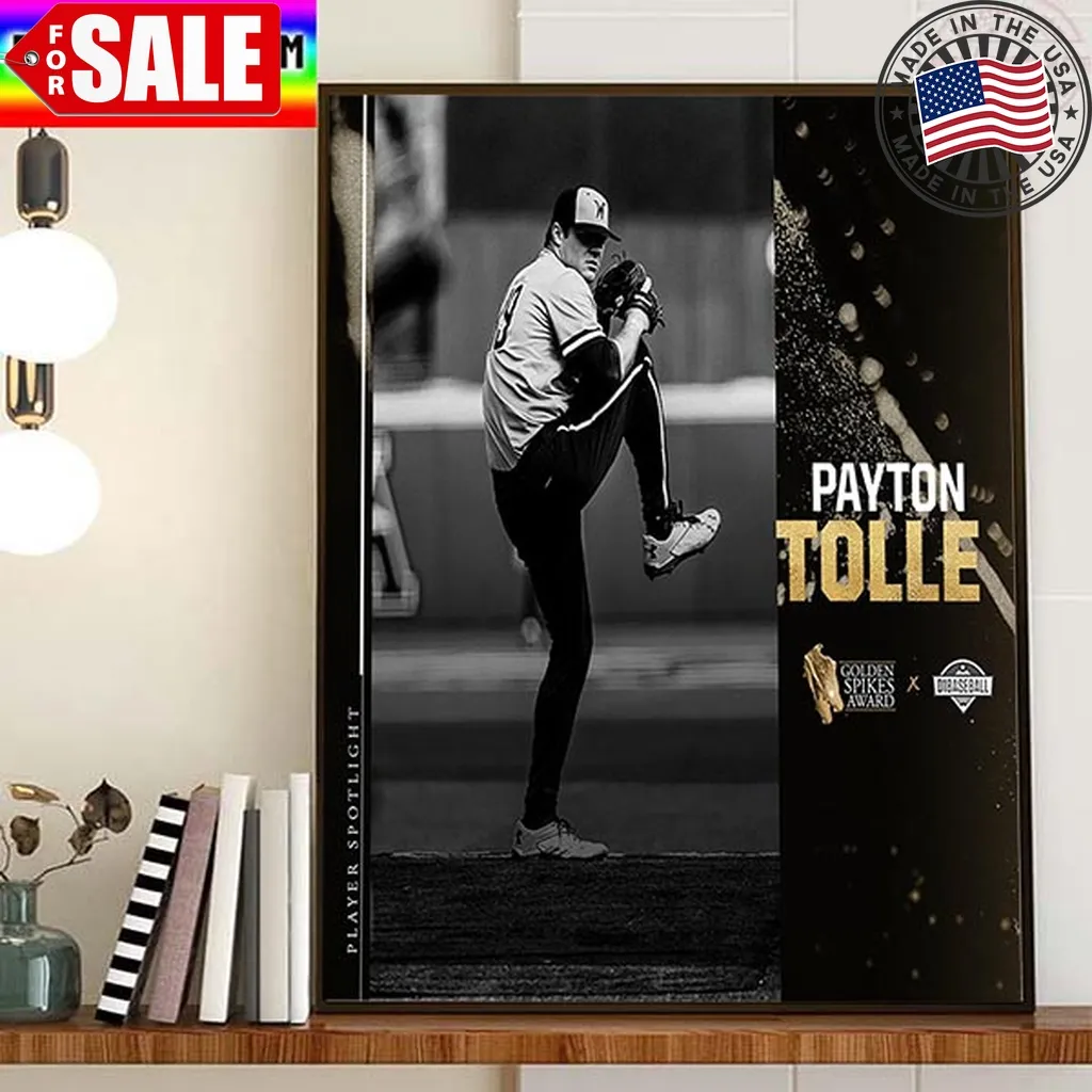 Payton Tolle Is Player Spotlight Golden Spikes Award X D1baseball Home Decor Poster Canvas Trending