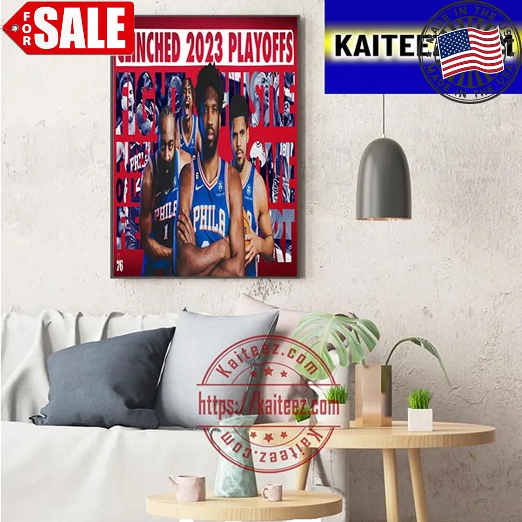 Philadelphia 76Ers Clinched 2023 Playoffs In Nba Art Decor Poster Canvas Trending