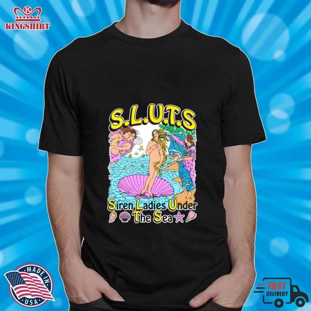 Siren Ladies Under The Sea Sluts Shirt