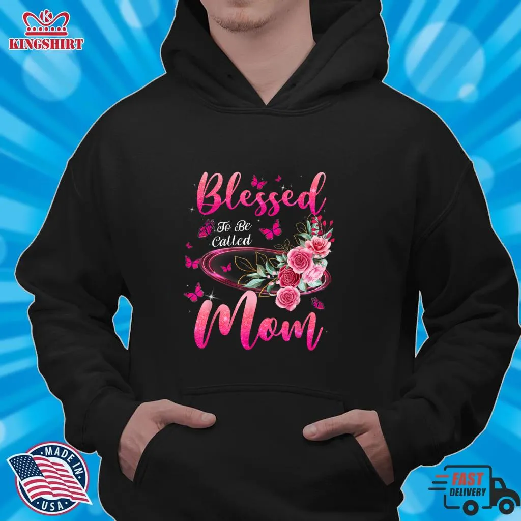 Blessed To Be Called Mom Cute Mothers Day T Shirt