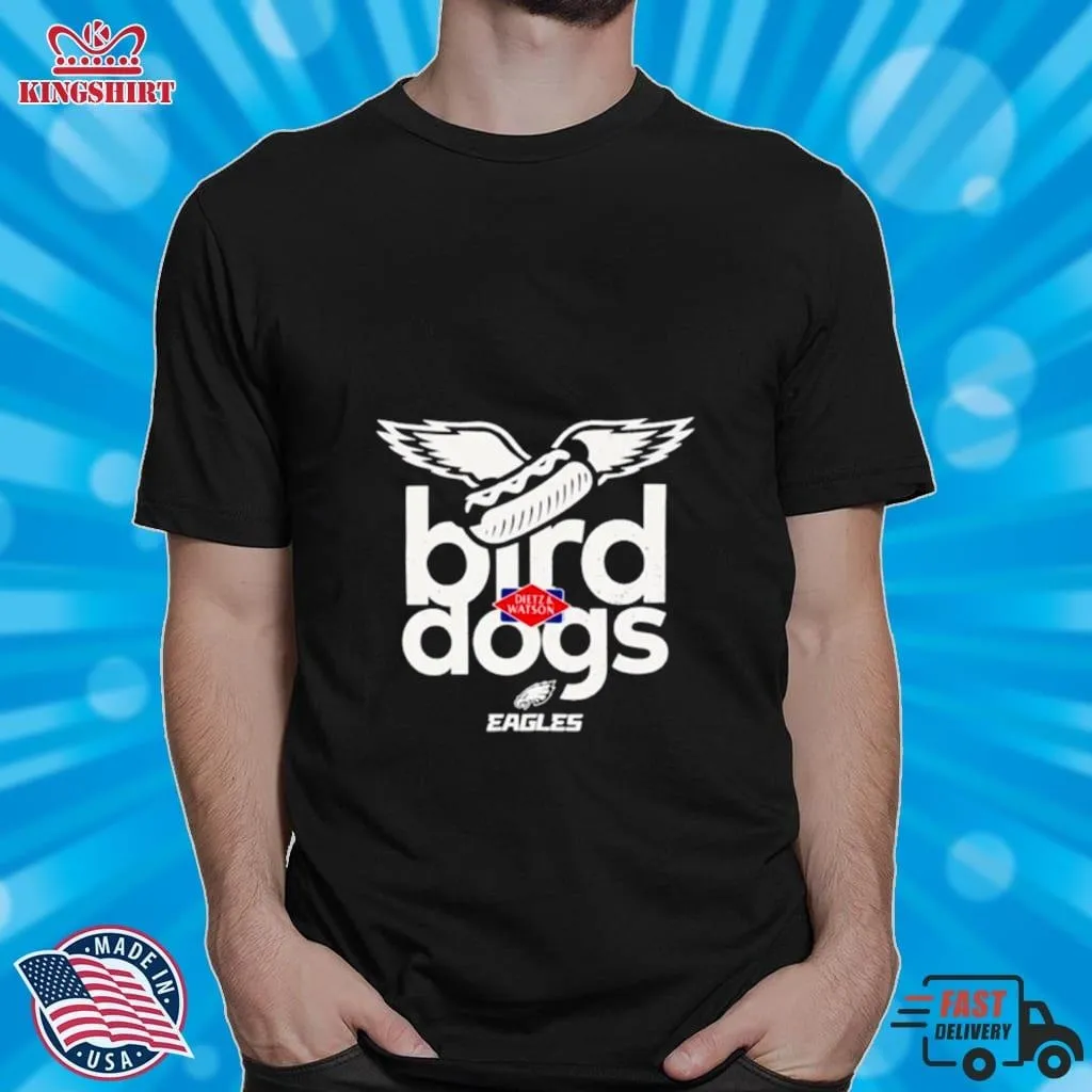Philadelphia Eagles Bird Dogs Shirt Plus Size Dad