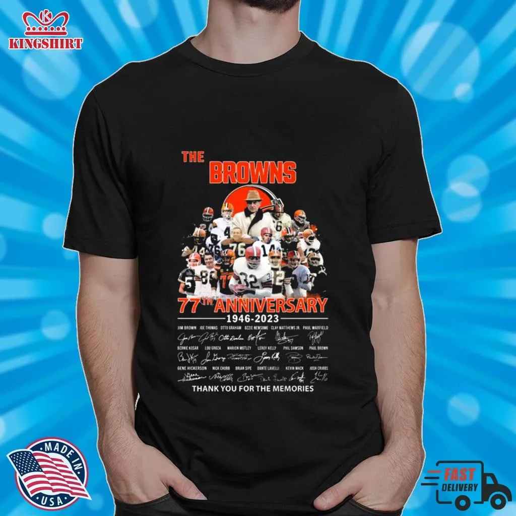 The Cleveland Browns 77Th Anniversary 1946 2023 Thank You For The Memories Signatures Shirt