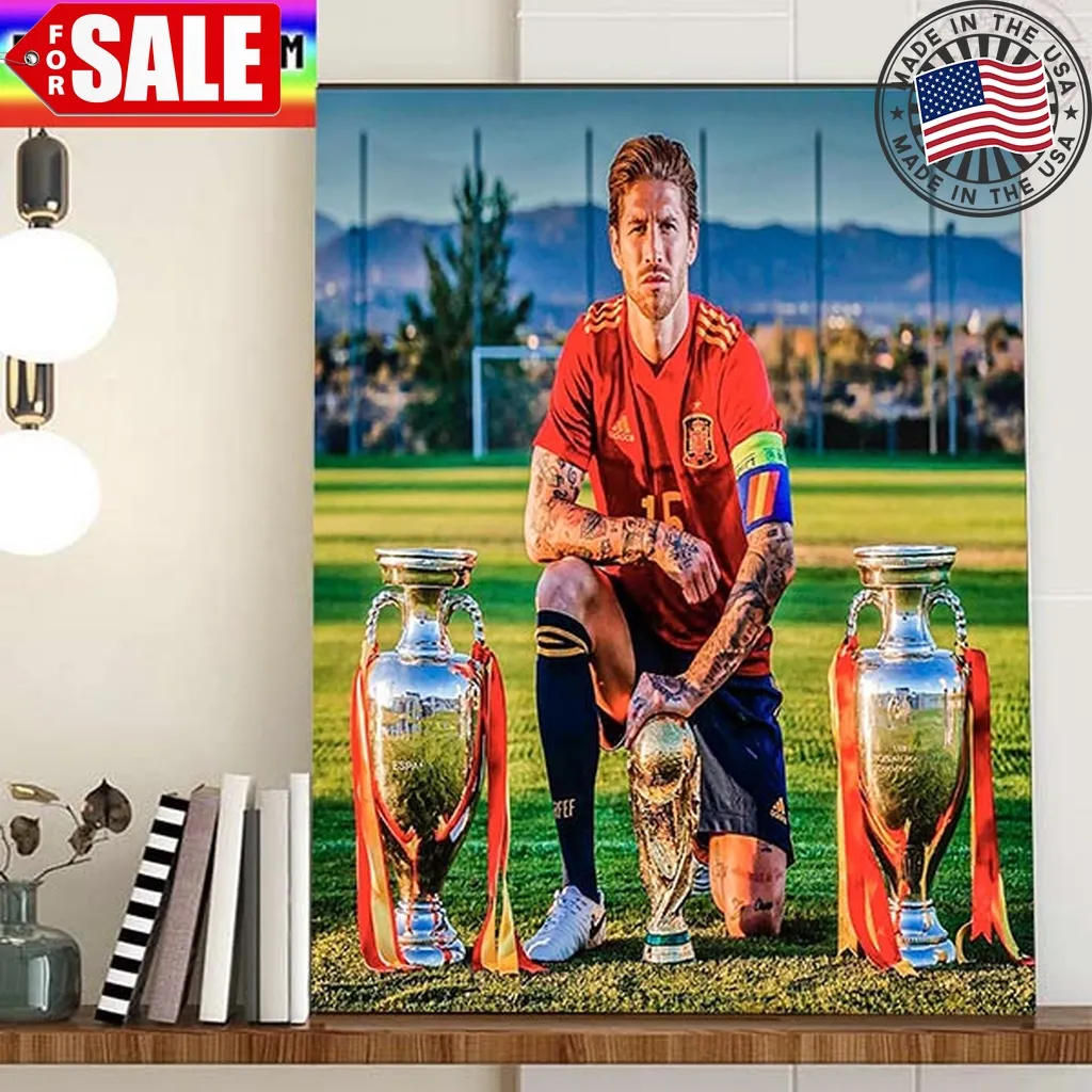 Sergio Ramos Has Retired From International Football Home Decor Poster Canvas Trending