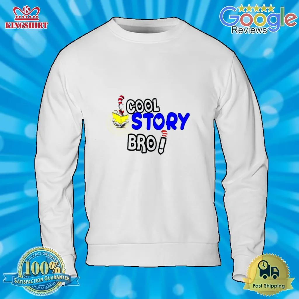 Dr Seuss Cool Story Bro 2023 Shirt