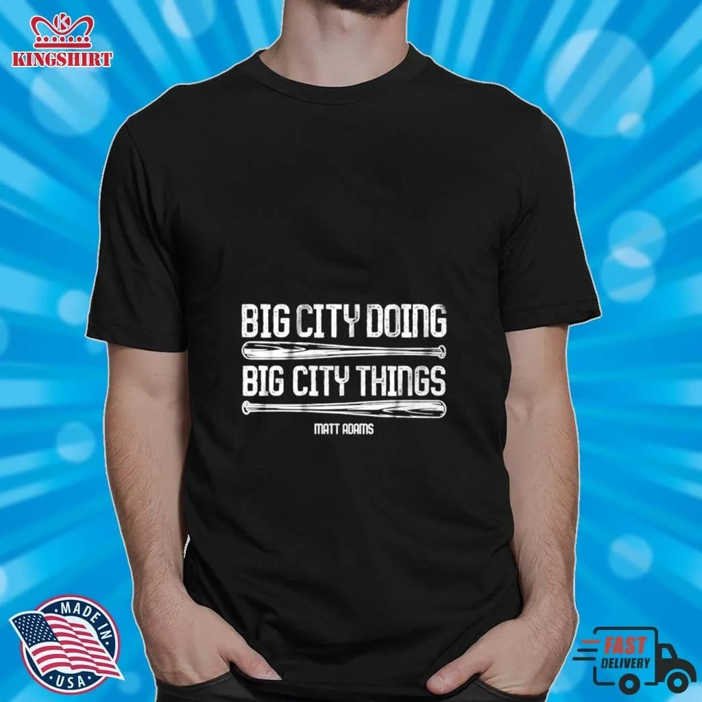 Matt Adams Big City Things Baseball Shirt Unisex Tshirt Baseball,Dad,Dad