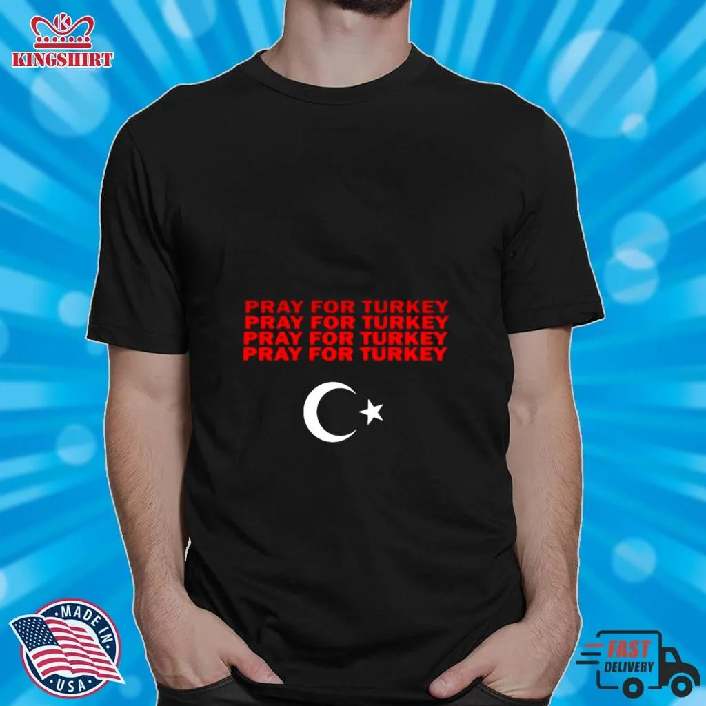 2023 Official Pray For Turkey T Shirt
