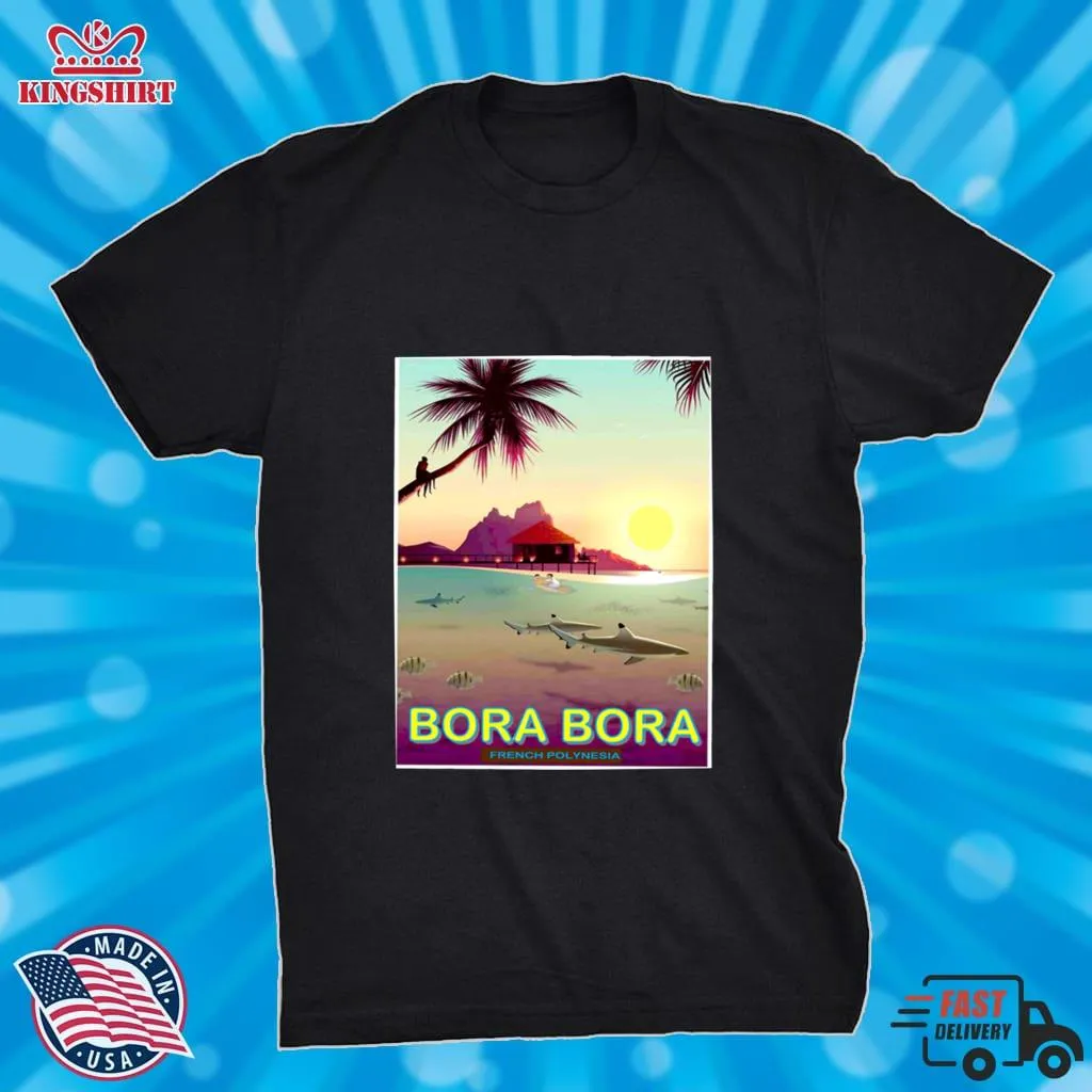 Bora Bora Vintage Fishing And Travel To French Polynesia Advertising Shirt