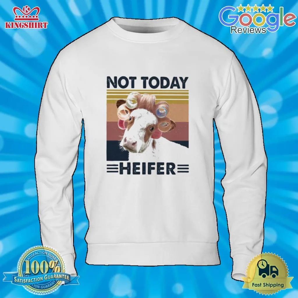 Cow Curlers Not Today Heifer Vintage Retro Shirt
