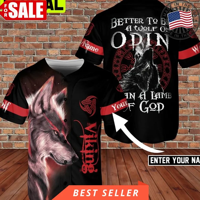 Custom Name Better To Be Wolf Of Odin Viking 3D Aop Baseball Jersey