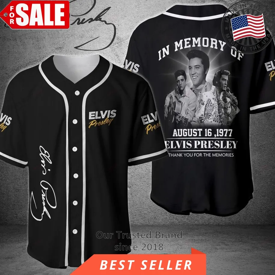 Elvis Presley In Memories Of August 16 1977 Baseball Jersey Shirt