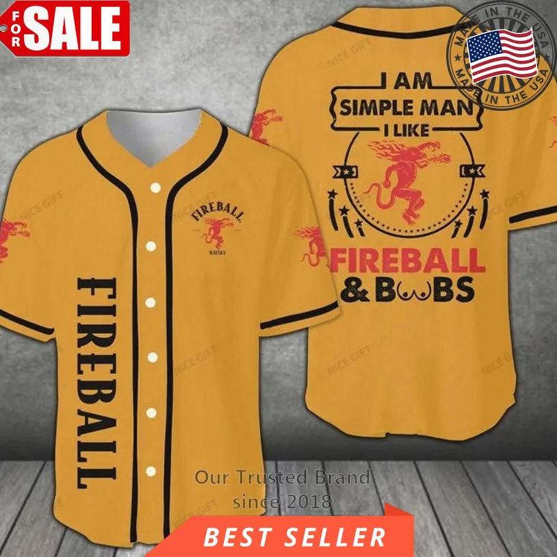 Fireball Whisky I Am Simple Man I Like Fireball Orange Baseball Jersey