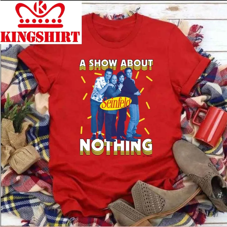 A Show About Nothing Seinfeld Unisex T Shirt