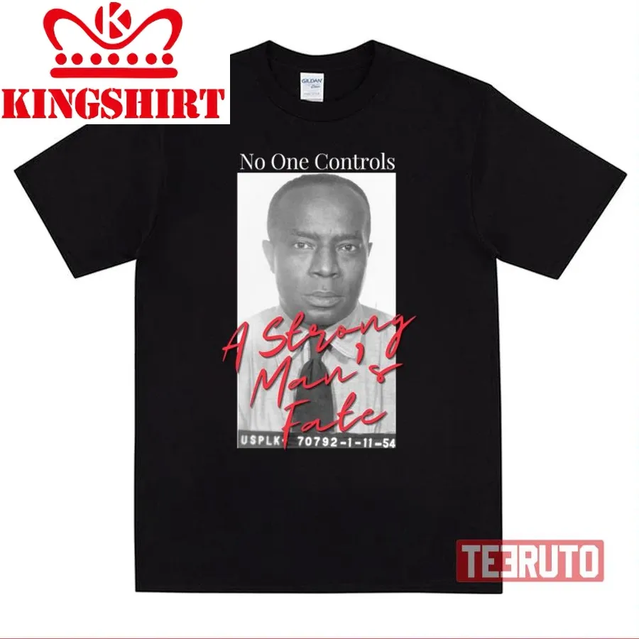 A Strong Man Godfather Of Harlem Unisex T Shirt