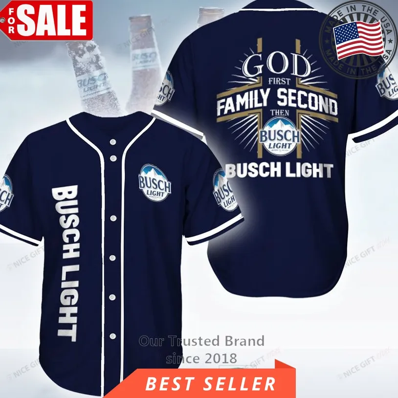 God First Family Second Then Busch Light Blue Baseball Jersey
