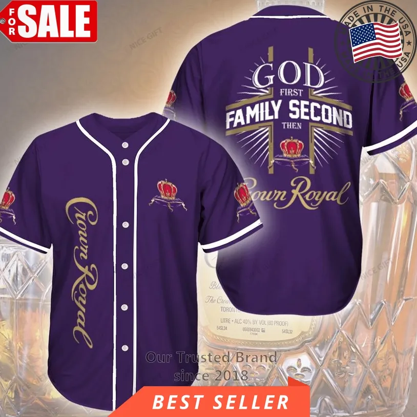 God First Family Second Then Crown Royal Purple Baseball Jersey