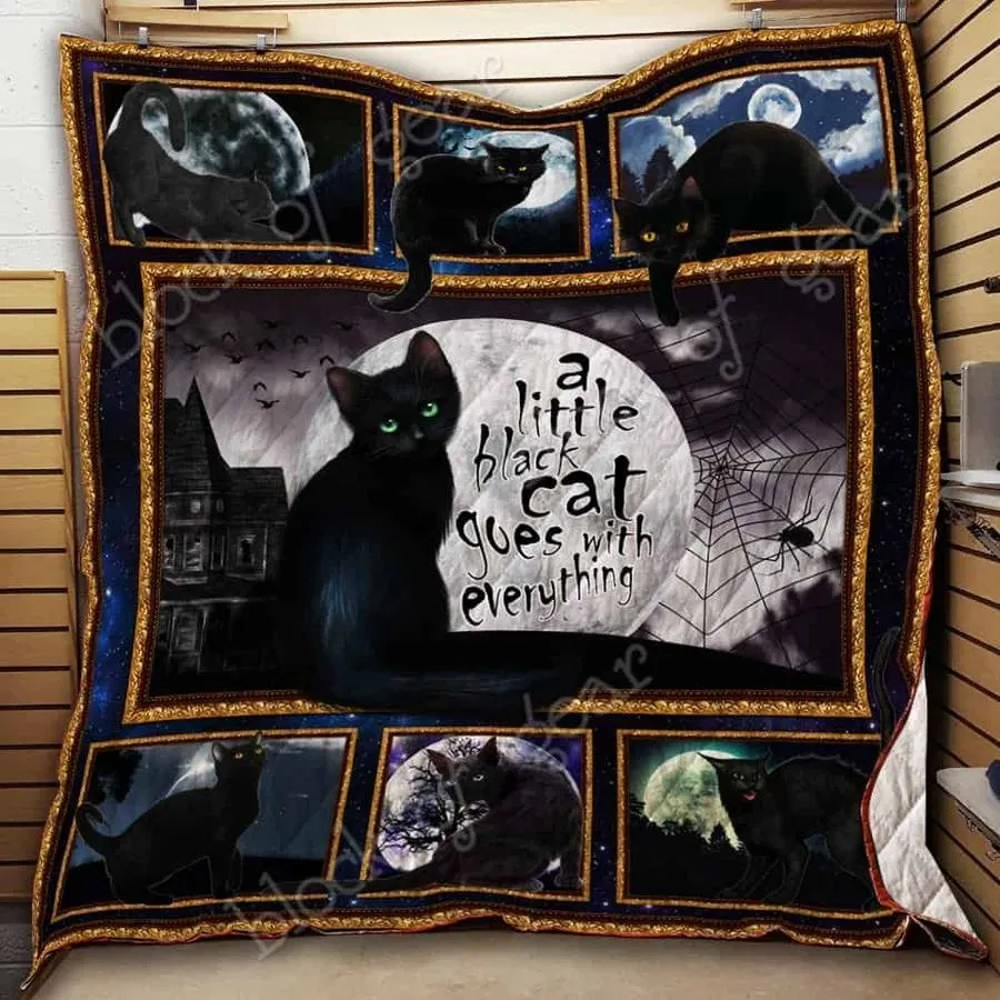 A Little Black Cat Goes With Everything 3D Customized Quilt