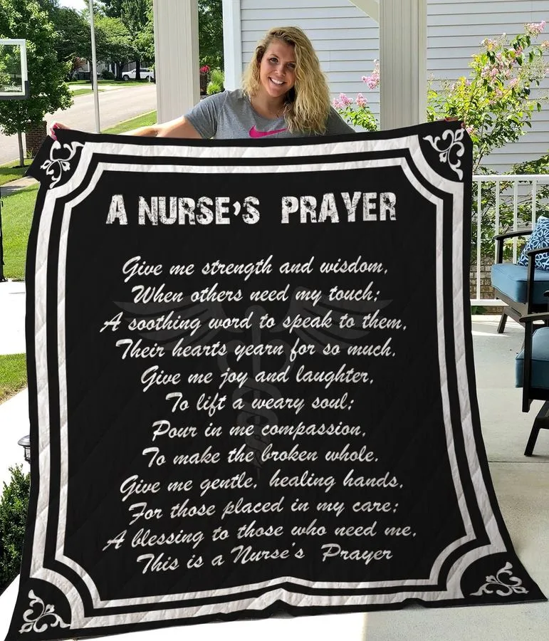A NurseS Prayer Give Me Strength And Wisdom Quilt Blanket Great Customized Blanket Gifts For Birthday Christmas Thanksgiving