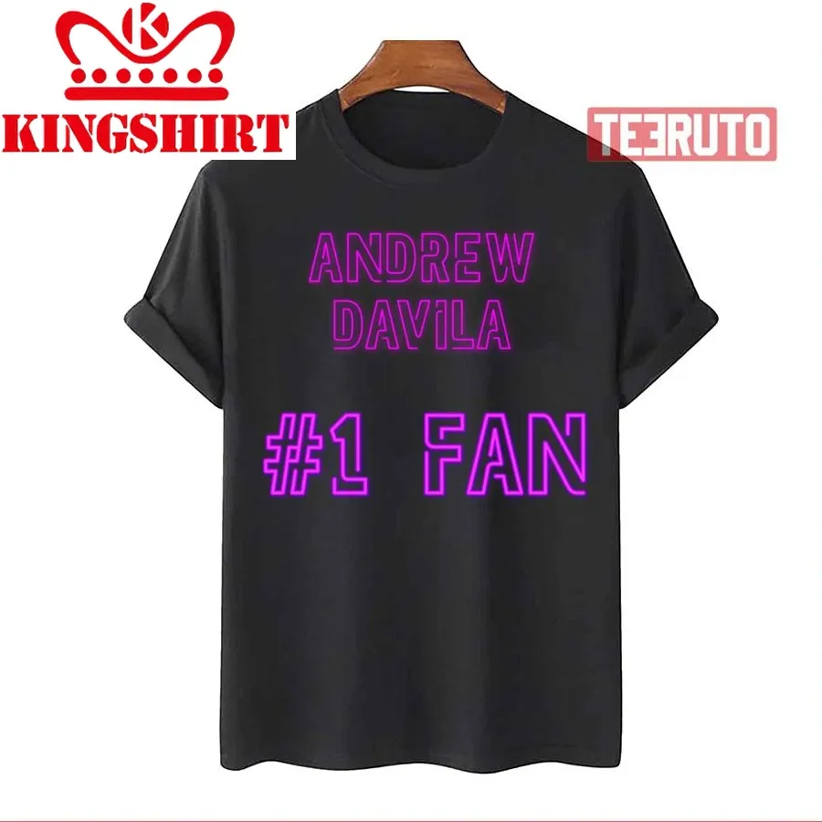 Andrew Davila Number 1 Fan Unisex T Shirt