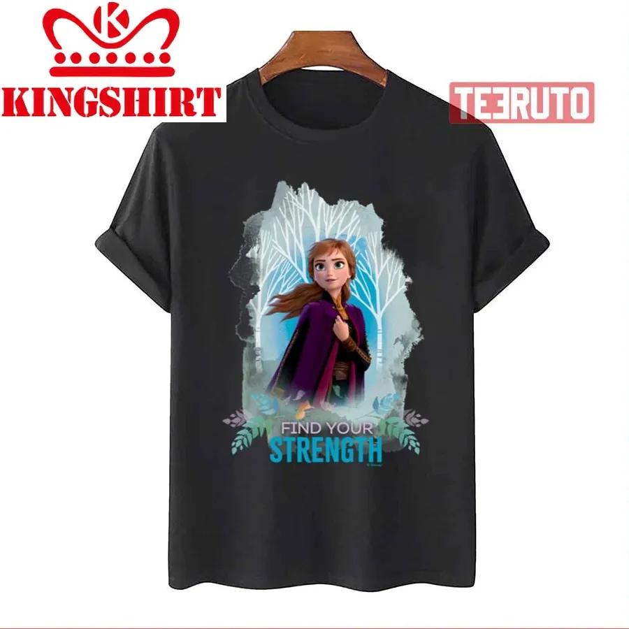 Anna Find Your Strength Frozen Unisex T Shirt