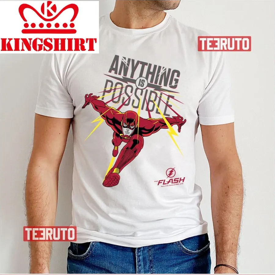 Anything Is Possible The Flash Unisex T Shirt