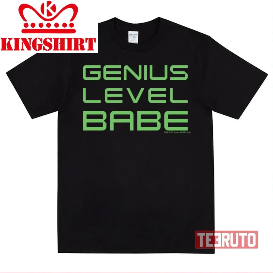 Arrow Genius Level Babe Green Arrow Unisex T Shirt