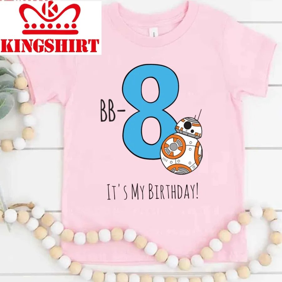 Bb 8 Happy Eighth Birthday Unisex T Shirt
