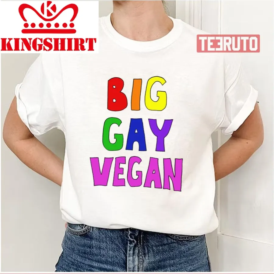 Big Gay Vegan Lgbtq Pride Unisex T Shirt