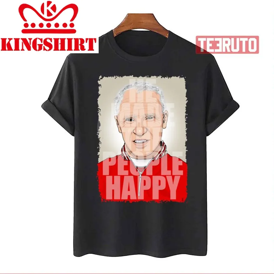 Bill Shankly He Made The People Happy Premium Unisex T Shirt