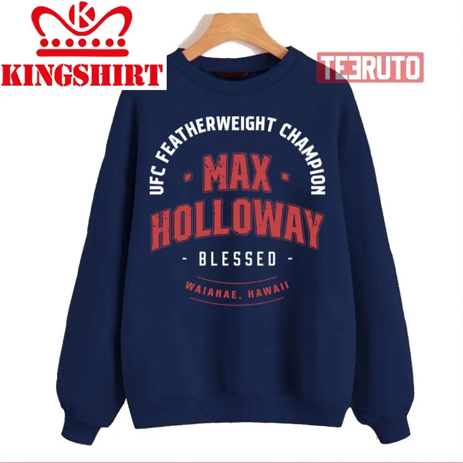 Blessed Logo Max Holloway Featherweight Champion Unisex Sweatshirt