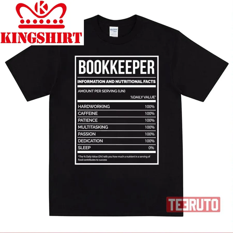 Bookkeeper Funny Bookkeeping Nutrition Label Unisex T Shirt
