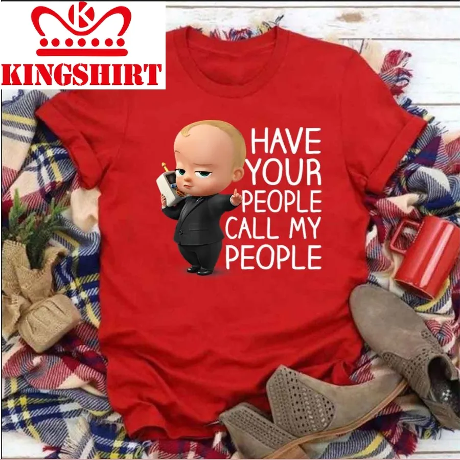 Call My People The Boss Baby Unisex T Shirt