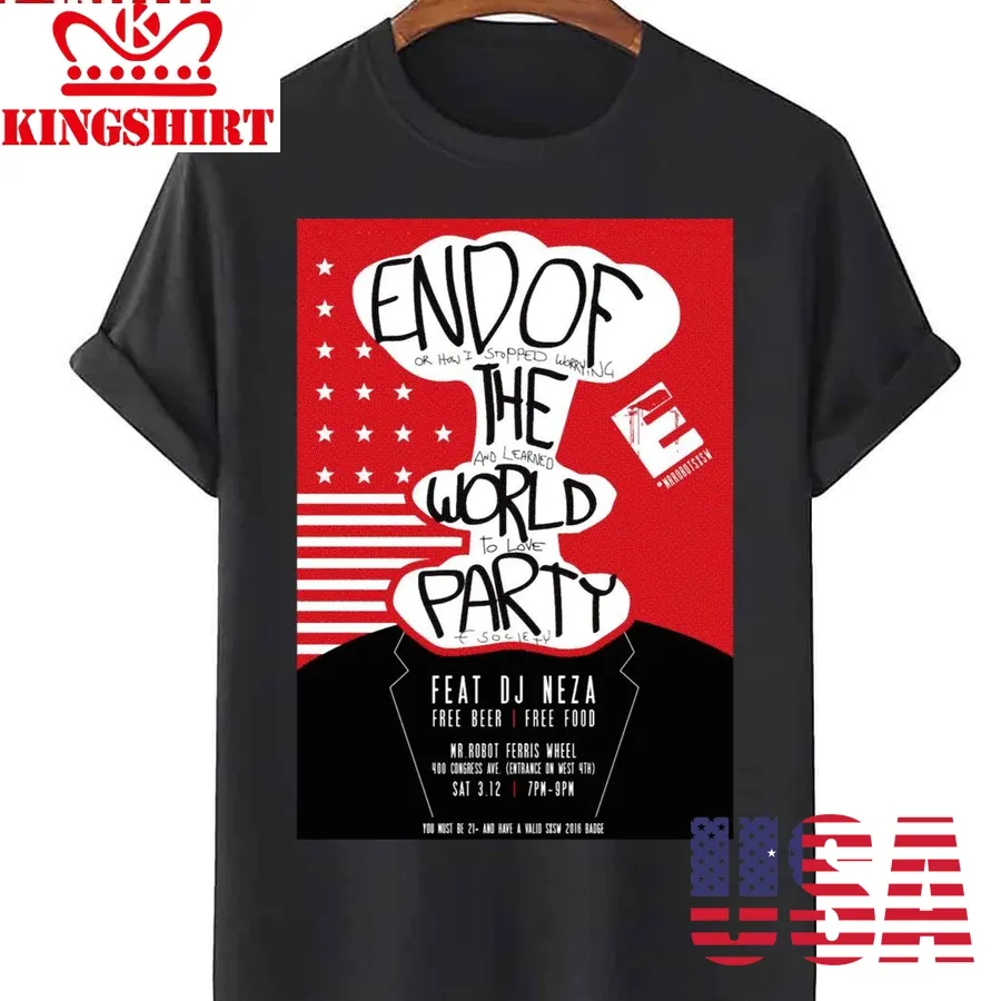 Mr Robot End Of The World Party Unisex T Shirt