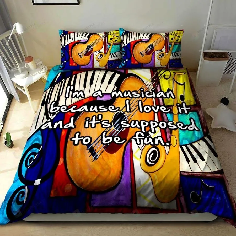 3D I'm A Musician Because I Love It And It's Supposed To Be Fun Cotton Bed Sheets Spread Comforter Duvet Cover Bedding Sets