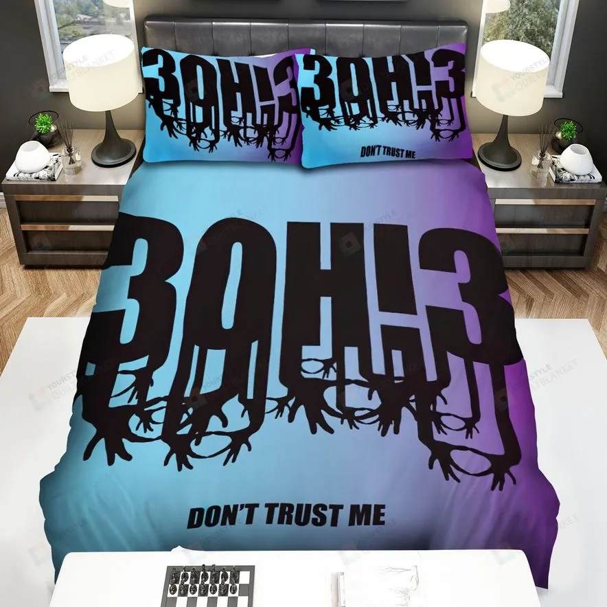3Oh!3 Don't Trust Me Bed Sheets Spread Comforter Duvet Cover Bedding Sets