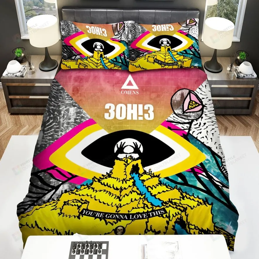 3Oh!3 You're Gonna Love This Bed Sheets Spread Comforter Duvet Cover Bedding Sets