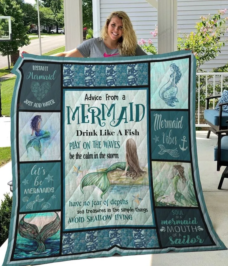 Advice From A Mermaid Drink Like A Fish Play On The Waves Quilt Blanket Great Customized Blanket Gifts For Birthday Christmas Thanksgiving
