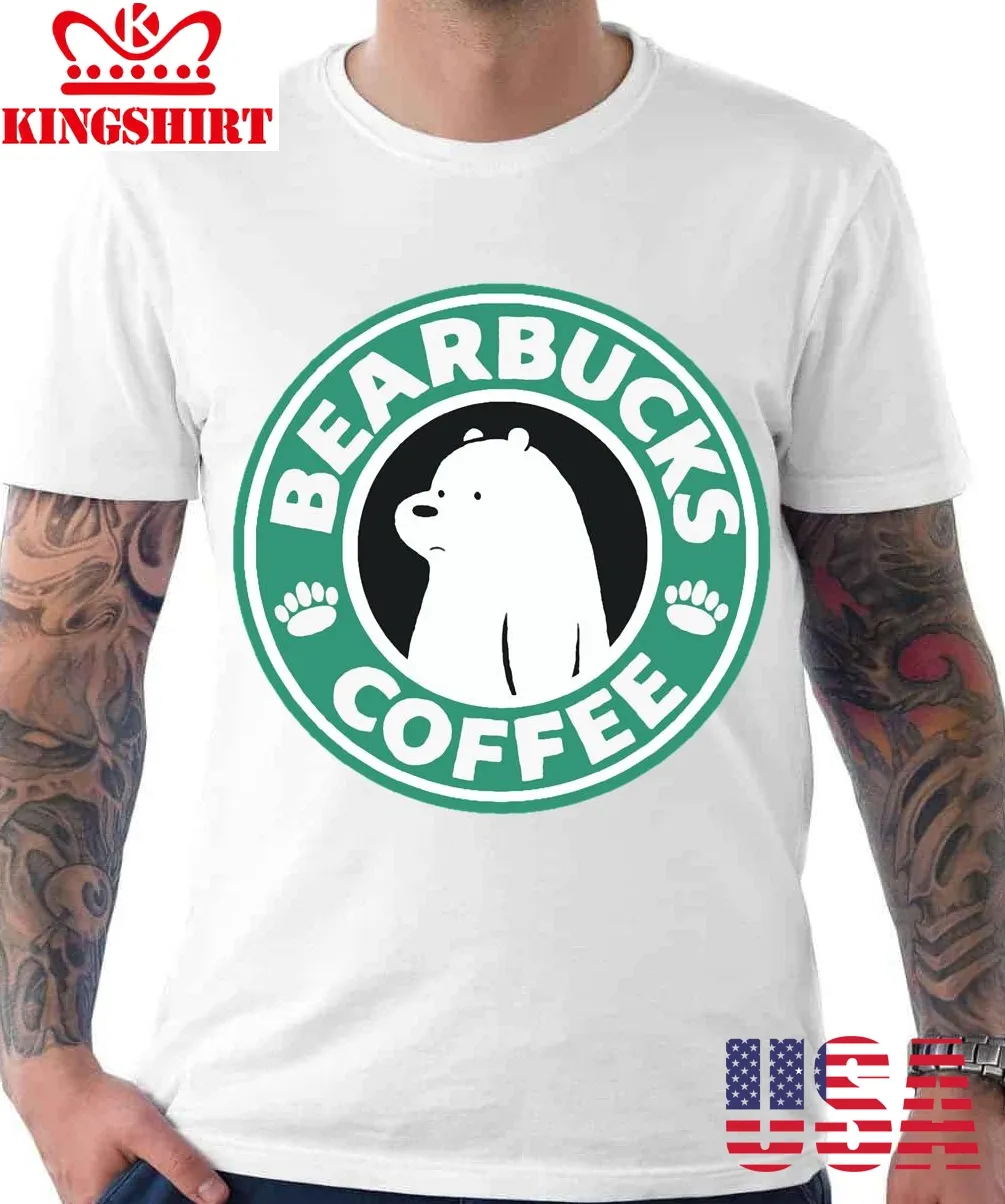 Bearbucks Coff Animated Art Unisex T Shirt