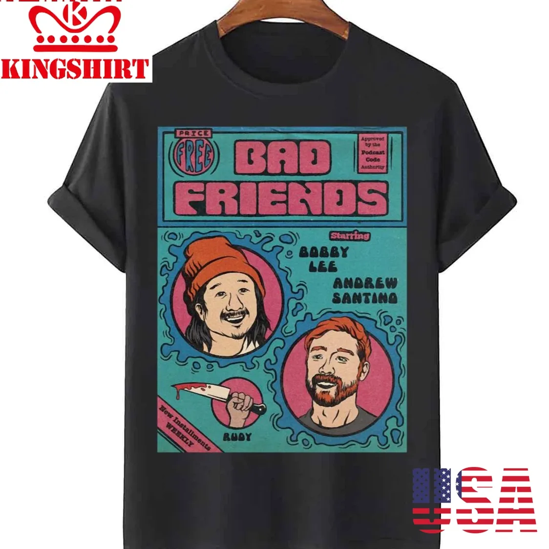 Bobby Lee Bad Friend Shane Gillis Unisex T Shirt