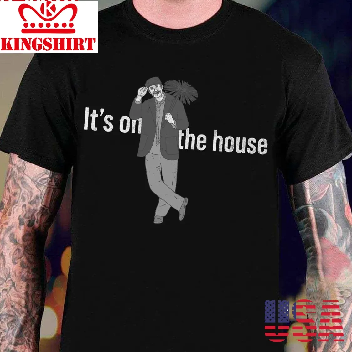Distressed Chimney Sweep B&038;W The House Homeowner Unisex T Shirt