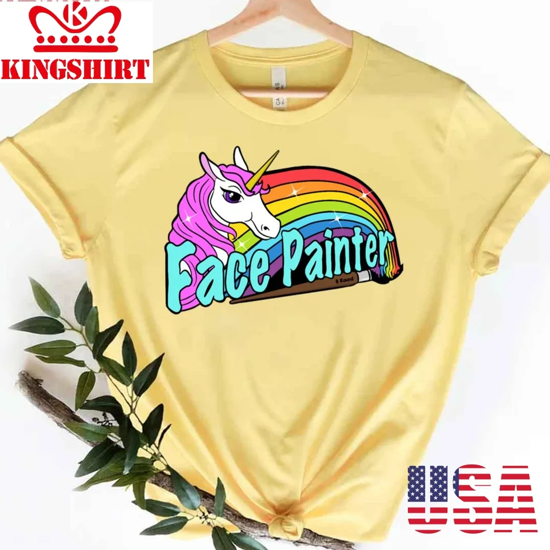 Face Painter Unicorn And Rainbow Facepainter Unisex T Shirt