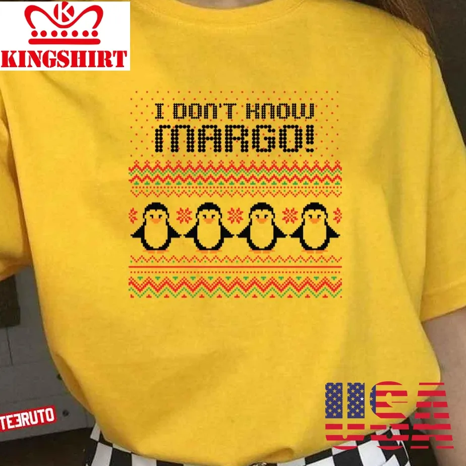 I Don't Know Margo National Lampoon's Christmas Vacation Funny Humor Unisex T Shirt
