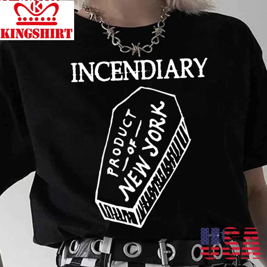 Incendiary Product Of New York Unisex T Shirt