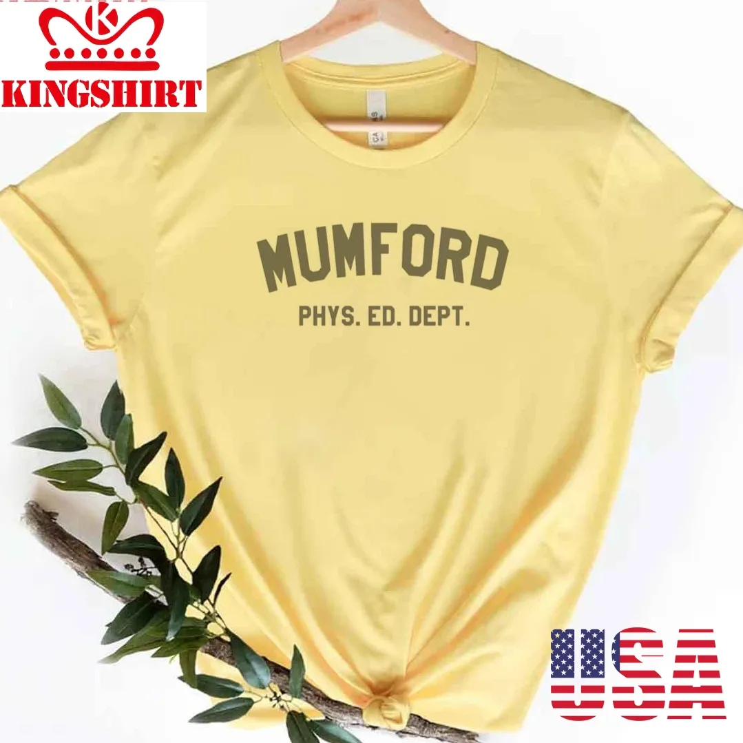 Mumford Phys Ed Dept Unisex T Shirt
