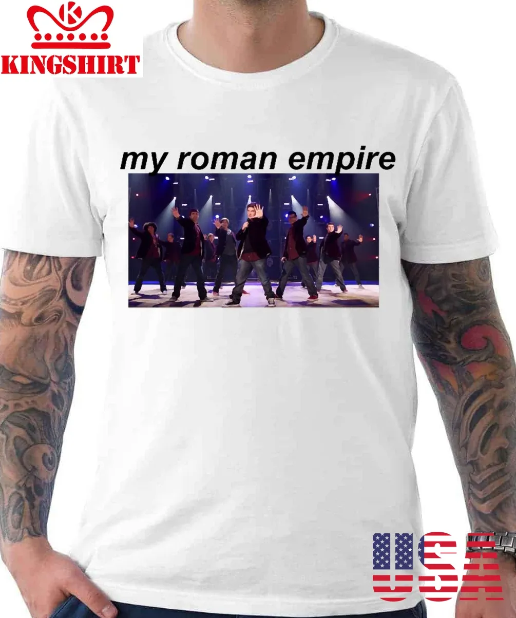 My Roman Empire Pitch Perfect Treblemakers Unisex T Shirt