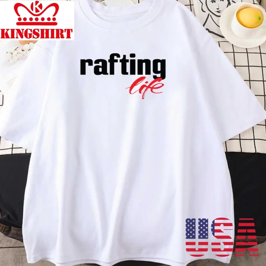 Rafting Life Unisex T Shirt