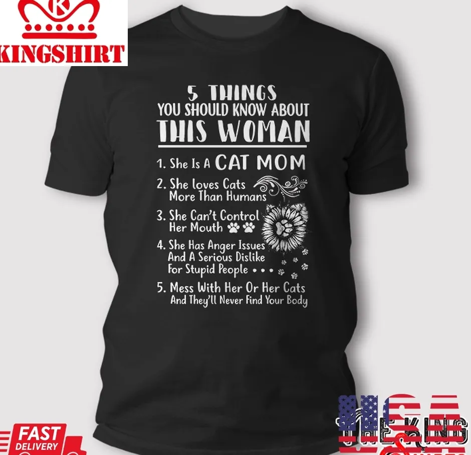 5 Things You Should Know About This Woman Cat Mom T Shirt
