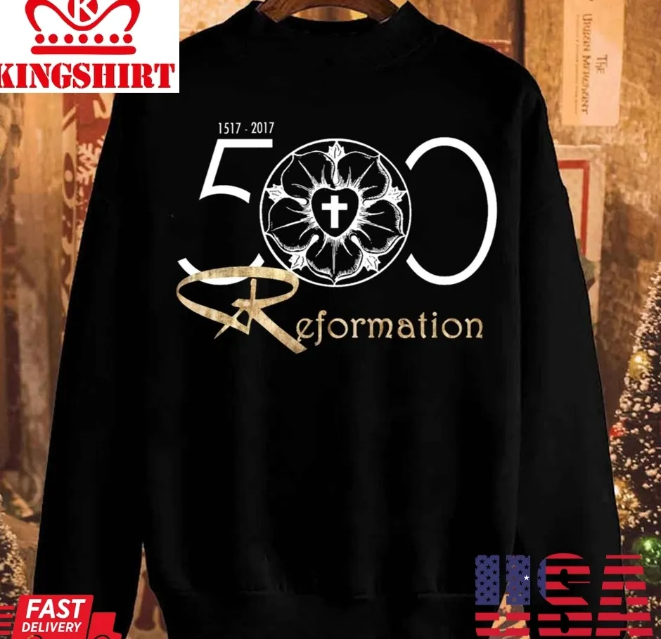 500 Years Of Reformation Martin Luther Rose 1517 Unisex Sweatshirt