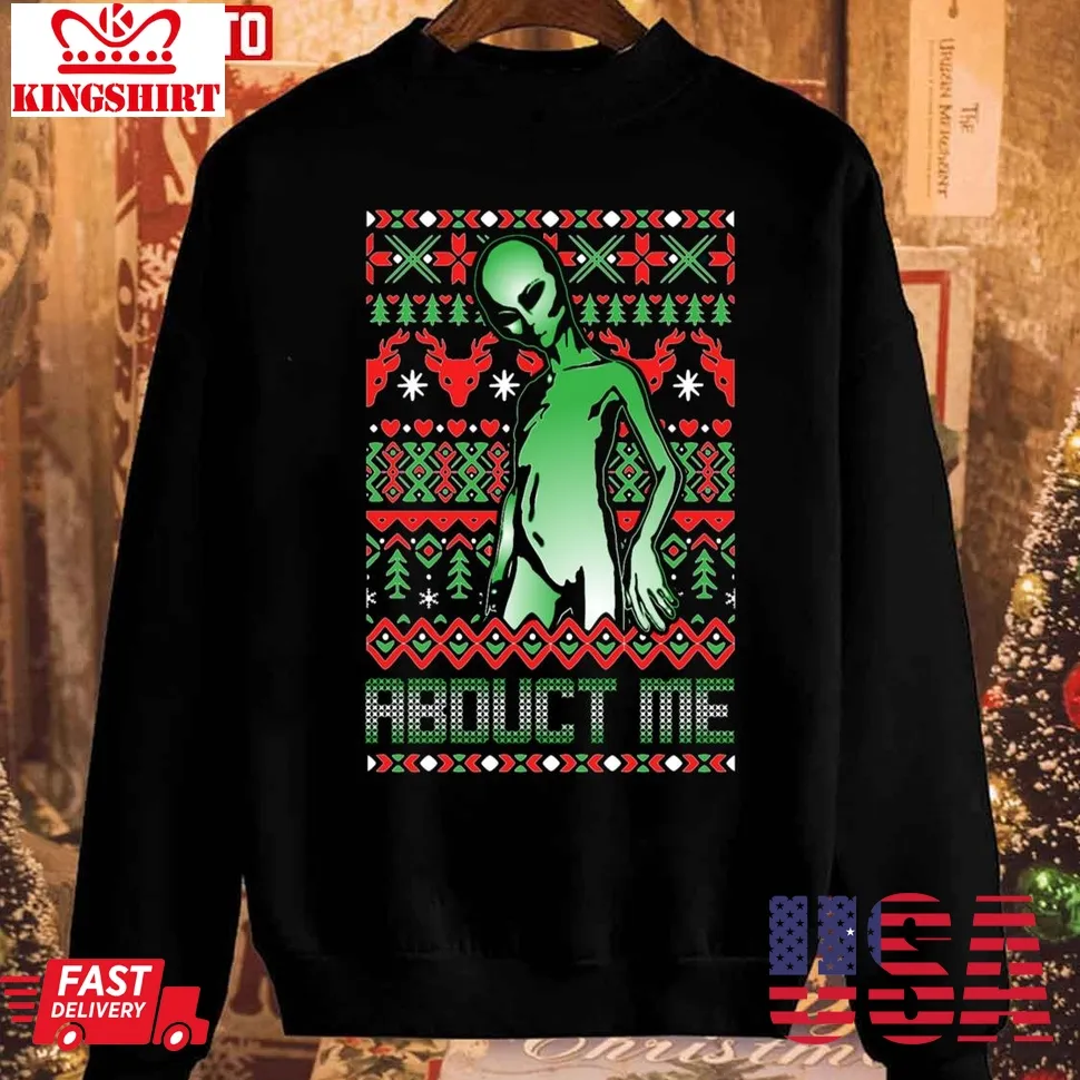 Be Nice Abduct Me Funny Roswell Aliens Ufo Abduction Unisex Sweatshirt Plus Size