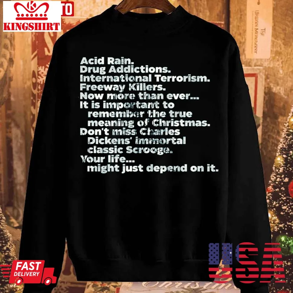 Awesome Acid Rain Scrooged Quote Unisex Sweatshirt Size up S to 4XL